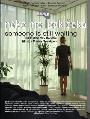 NEKO ME IPAK ČEKA (2009)