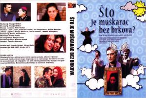 ŠTO JE MUŠKARAC BEZ BRKOVA (2005)