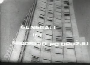 GENERALI ILI SRODSTVO PO ORUŽJU (1974)