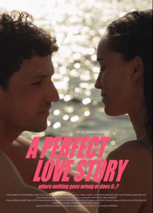 A PERFECT LOVE STORY WHERE NOTHING GOES WRONG OR DOES IT...? (2021)
