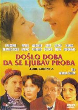DOŠLO DOBA DA SE LJUBAV PROBA - LUDE GODINE 2 (1980)