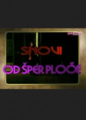 SNOVI OD ŠPERPLOČE (1995)