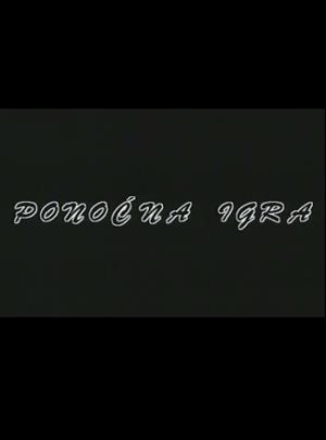 PONOĆNA IGRA (1988)
