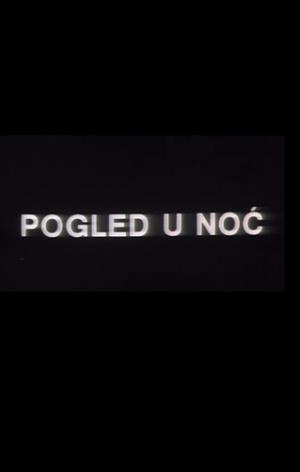 POGLED U NOĆ (1978)