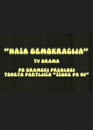 NAŠA DEMOKRACIJA (2010)