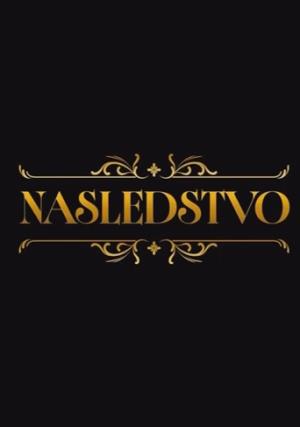 NASLEDSTVO (2025)