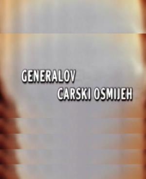 GENERALOV CARSKI OSMJEH (2002)