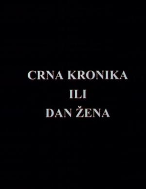 CRNA KRONIKA ILI DAN ŽENA (2000)