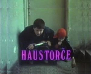 HAUSTORČE (1987)