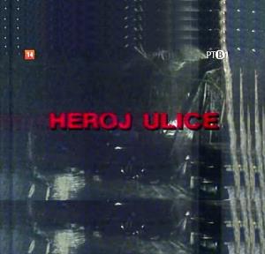 HEROJ ULICE (1986)