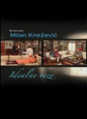 IDEALNE VEZE (2005)