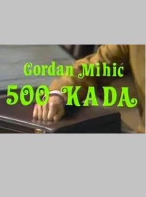 500 KADA - SLUČAJ S KADAMA (1981)