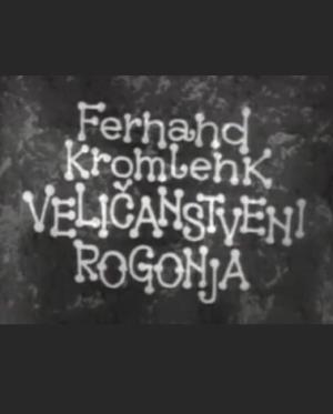 VELIČANSTVENI ROGONJA (1969)