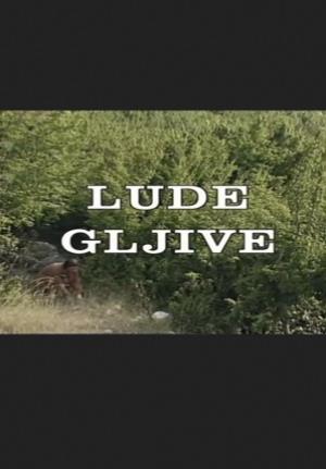 LUDE GLJIVE (1990)