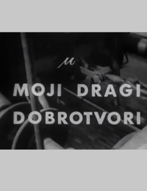 MOJI DRAGI DOBROTVORI (1970)