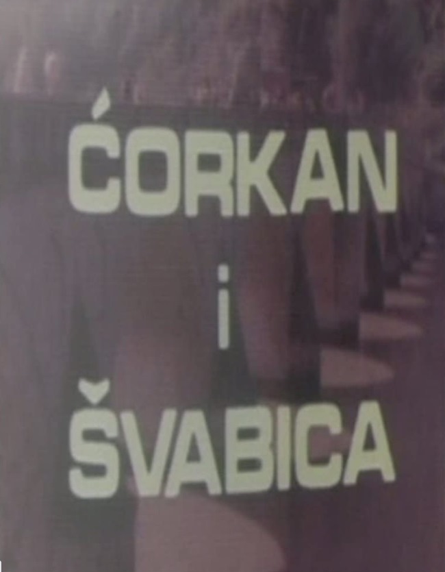 ĆORKAN I ŠVABICA