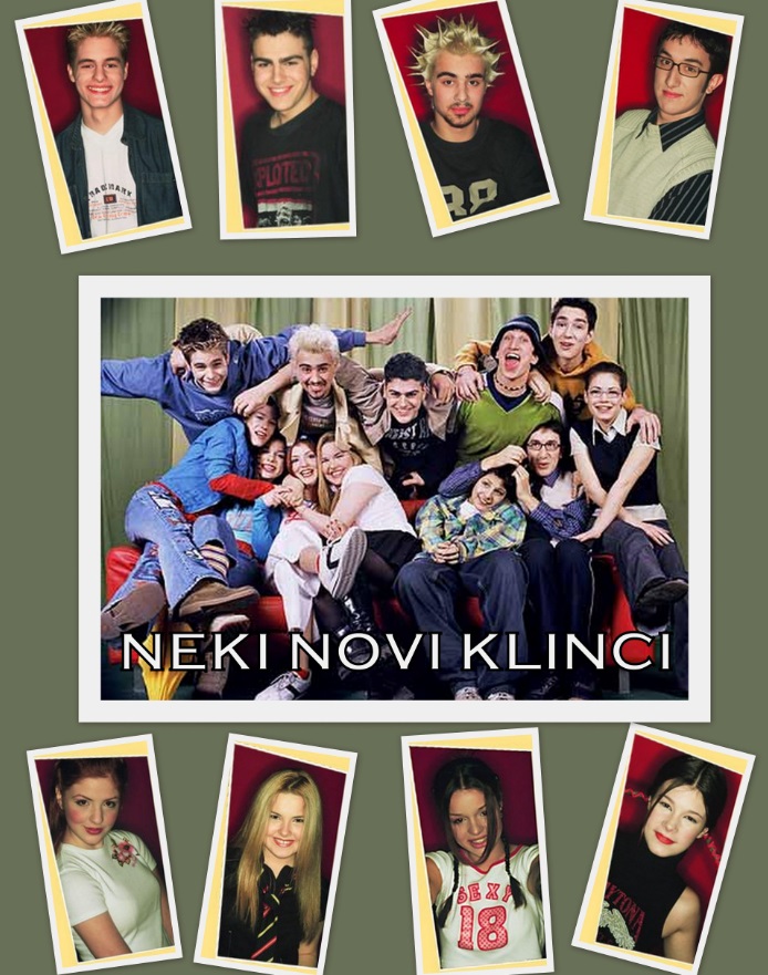 NEKI NOVI KLINCI