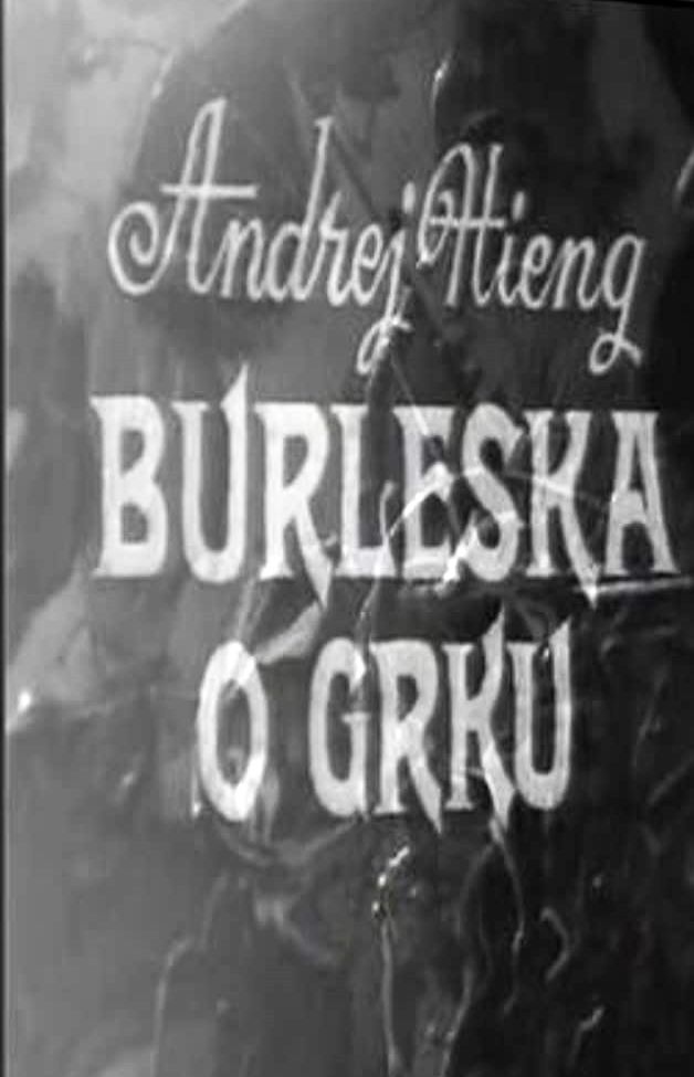 BURLESKA  O GRKU