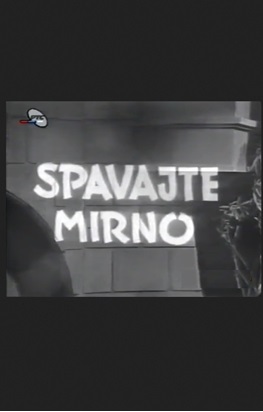 SPAVAJTE MIRNO