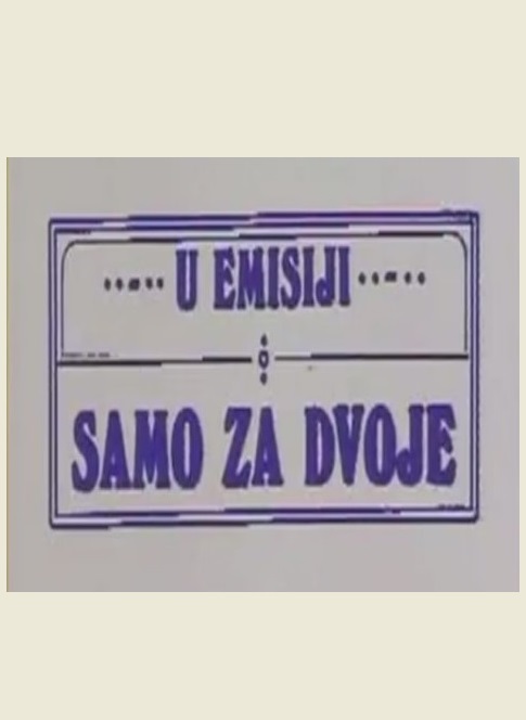 SAMO ZA DVOJE