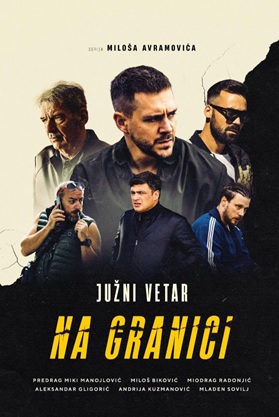 JUŽNI VETAR: NA GRANICI