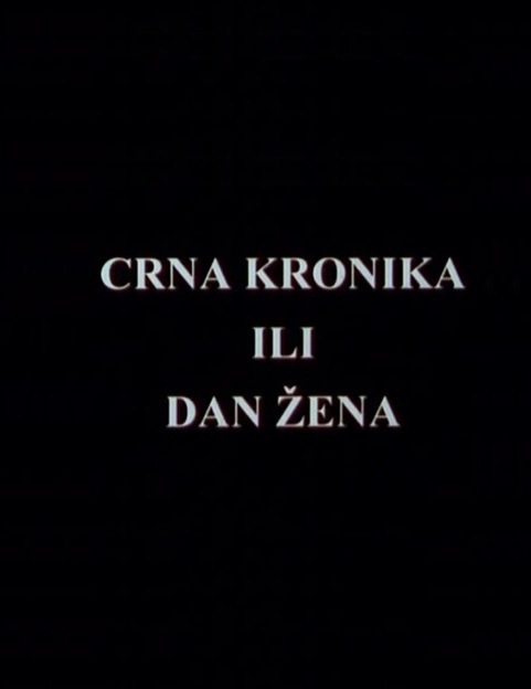 CRNA KRONIKA ILI DAN ŽENA