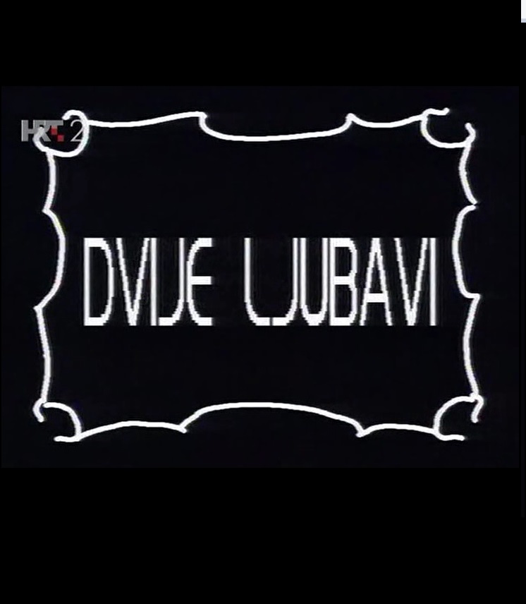 DVIJE LJUBAVI