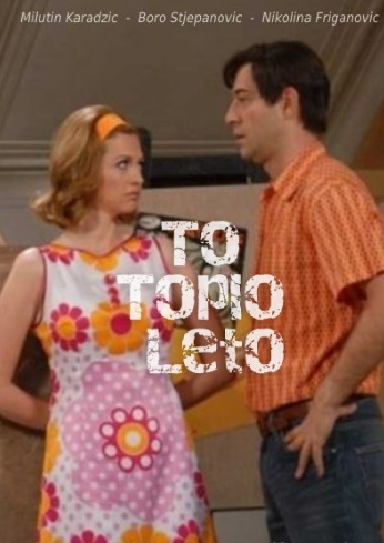 TO TOPLO LJETO