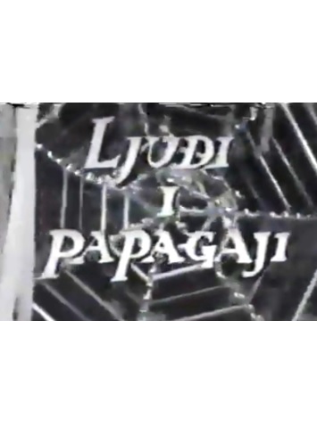 LJUDI I PAPAGAJI