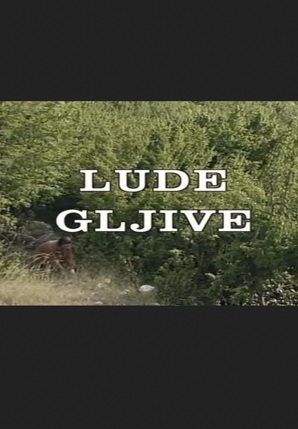 LUDE GLJIVE