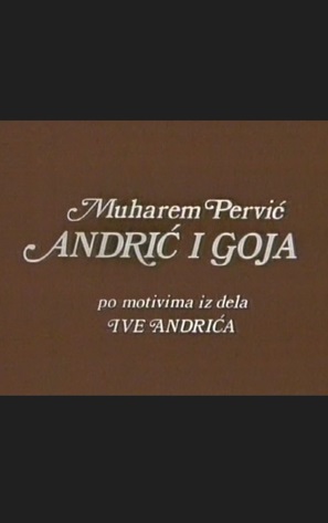 ANDRIĆ I GOJA