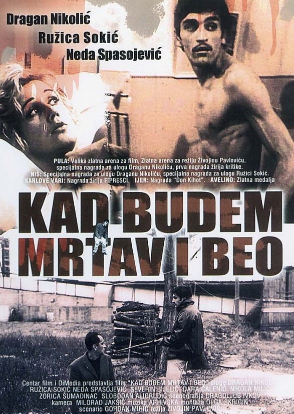 KAD BUDEM MRTAV I BEO