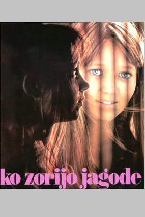KO ZORIJO JAGODE - DOK ZRIJU JAGODE